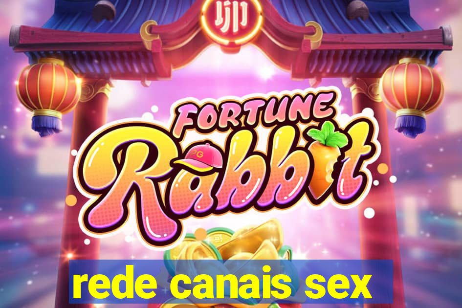 rede canais sex